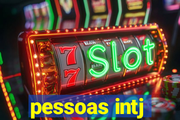 pessoas intj